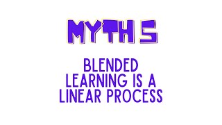 Famous Blended Learning Myth #5: Blended Learning Is A Linear Process Profile