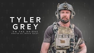 The Bridge  'Self destruction Is my purpose' The truth about being a Warrior with Tyler Grey