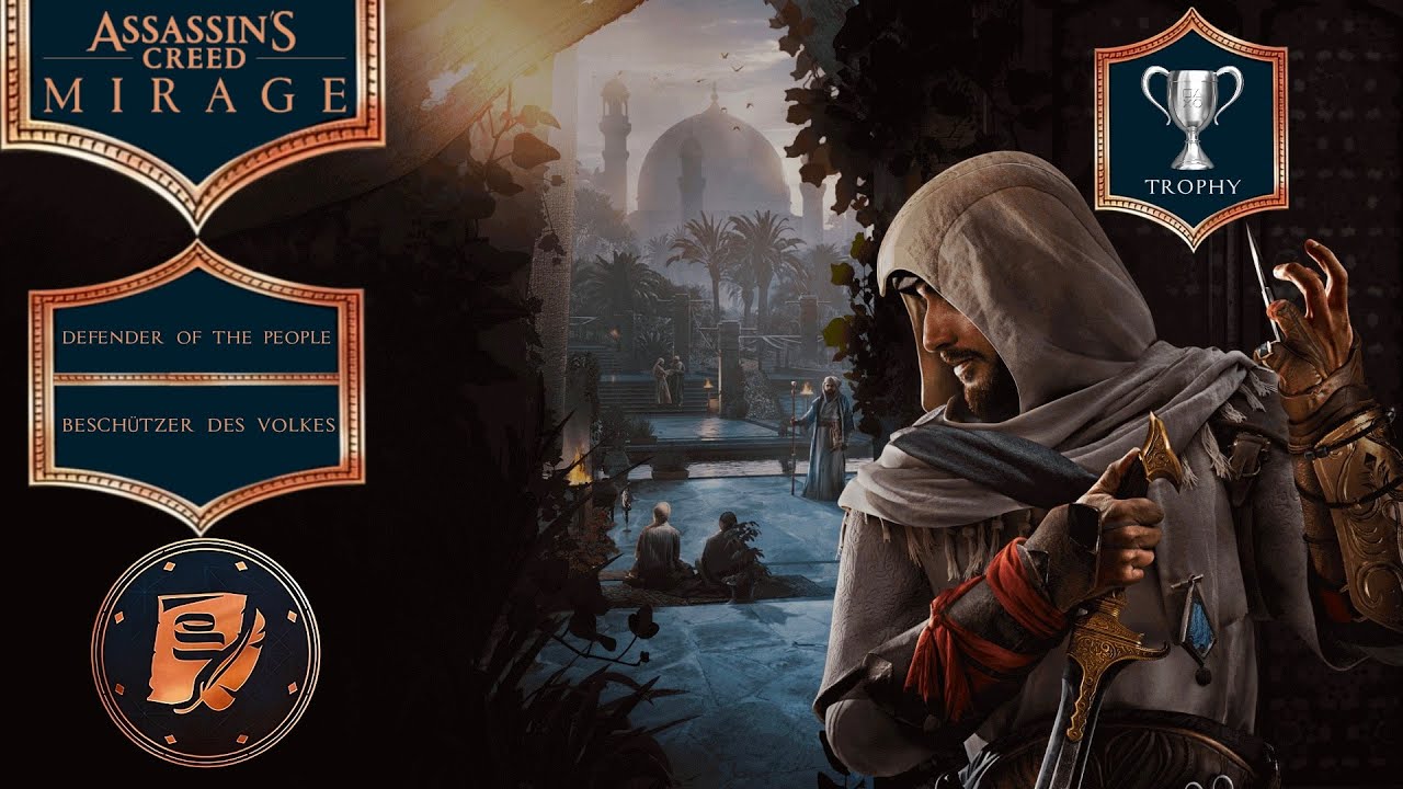 Assassins Creed Mirage - Trophy Guide - Beschützer des Volkes / Defender of the People