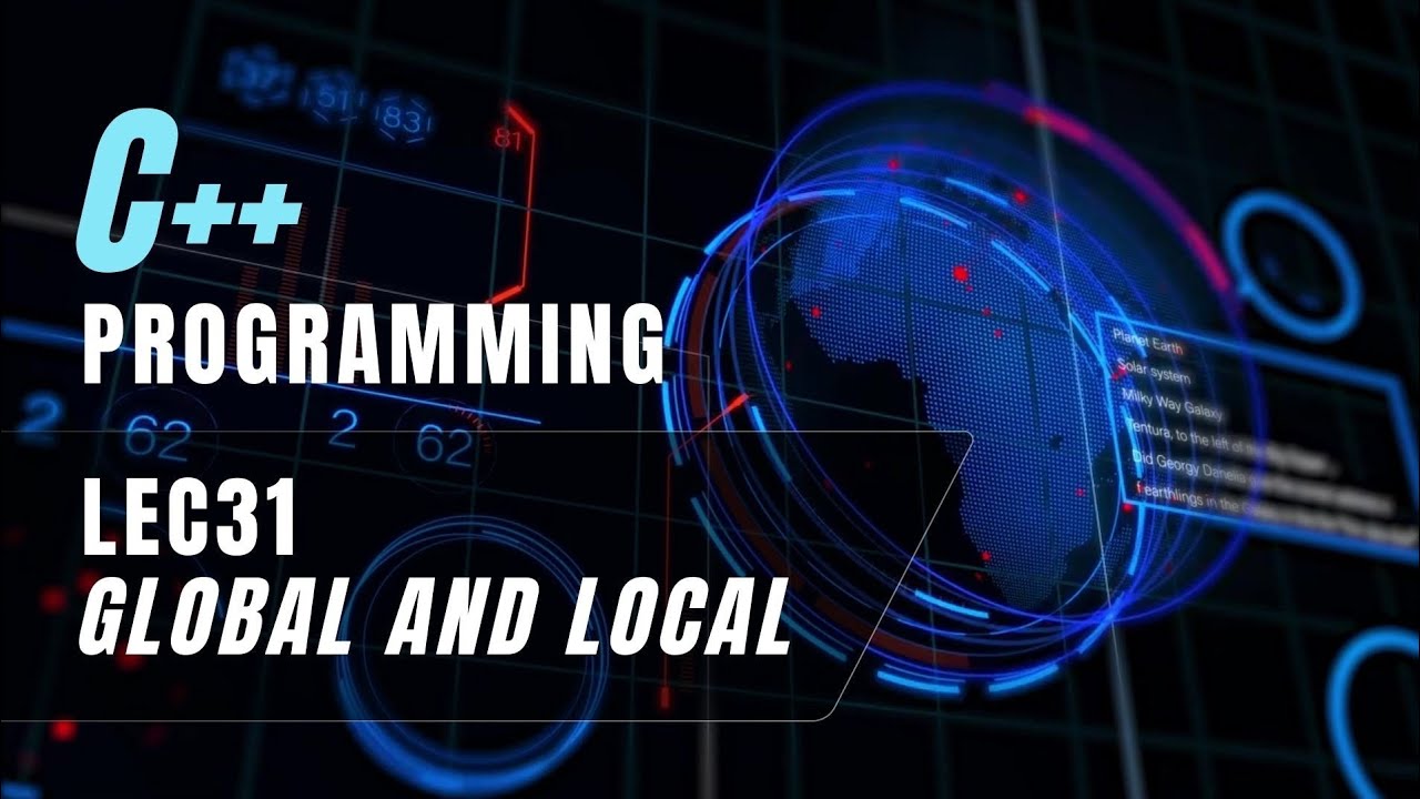 أساسيات البرمجة بلغة C++: موضوع Global and Local - YouTube