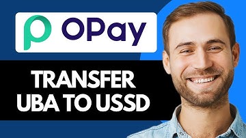 How To Transfer Money From UBA To Opay Using USSD Code (Quick Guide)