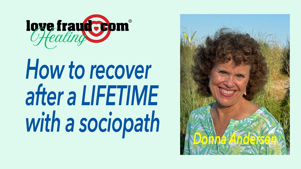 How to recover after a LIFETIME with a sociopath