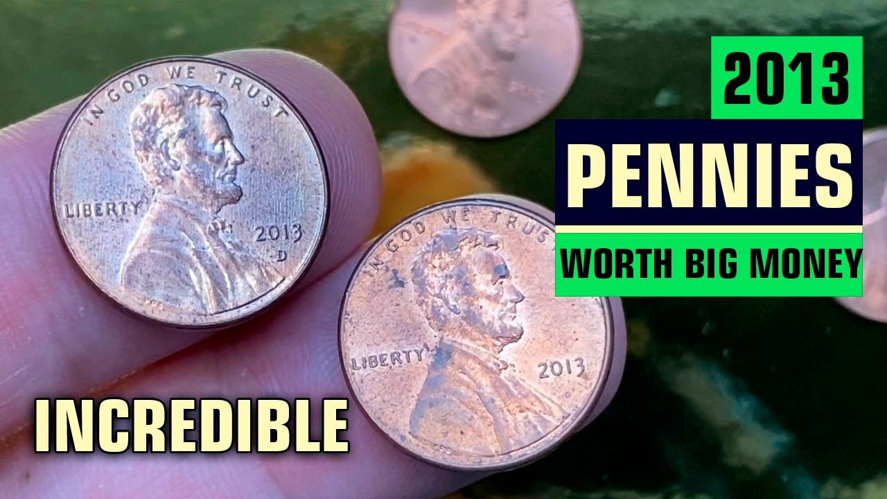 2013 Penny Worth BIG Money – Here's How to Find It! - YouTube