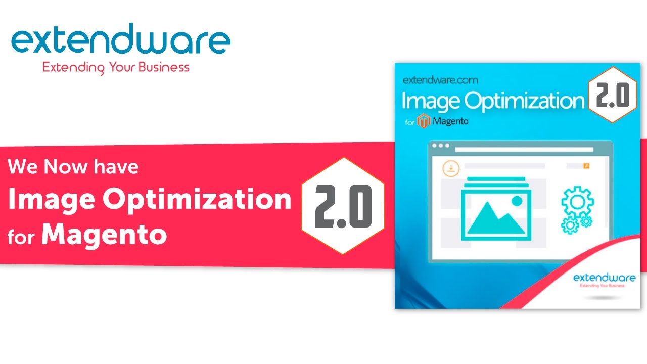 Extendware Image Optimization, NOW for Magento 2.0!