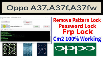 Oppo A37,A37f,A37fw Cm2 Working | Step By Step Cm2 Dongle Remove Pattern Lock Frp Lock Oppo A37