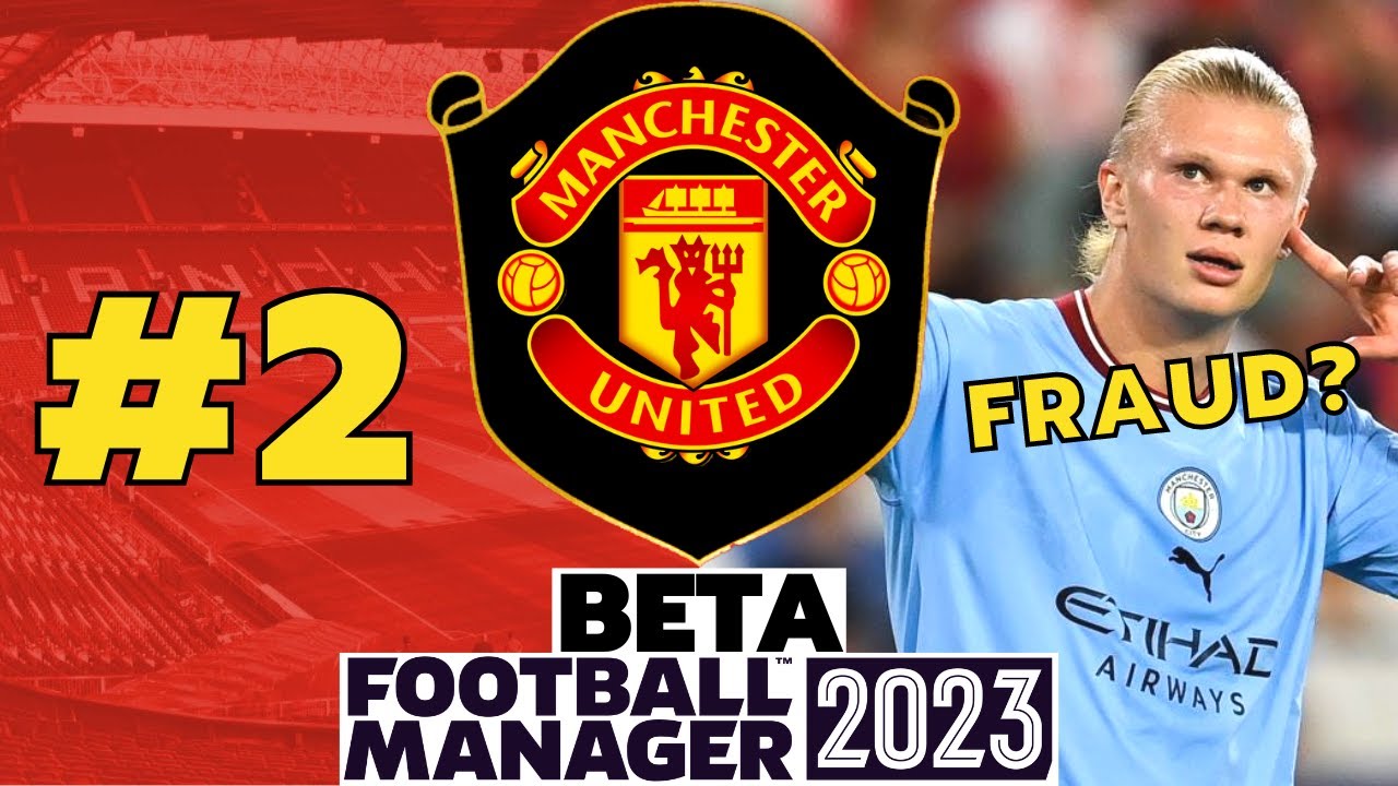is-man-united-better-than-man-city-2-manchester-united-fm23-beta