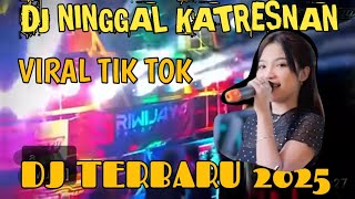 DJ NINGGAL KATRESNAN‼️ VERSI GAMELAN VIRAL TIKTOK TERBARU 2025‼️