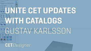 Unite CET Updates with Catalogs | Gustav Karlsson