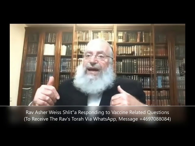 Rav Asher Weiss Shlit''a Responding to Vaccine Related Questions | Feb 7, 2021