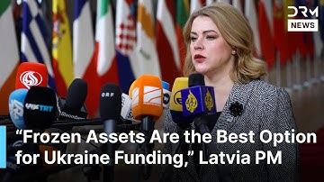 “Frozen Assets Are the Best Option for Ukraine,” Latvian PM Demands Decisive Action on Ukraine |AQ1B