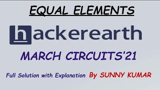 EQUAL ELEMENTS | HACKEREARTH MARCH CIRCUITS 2021