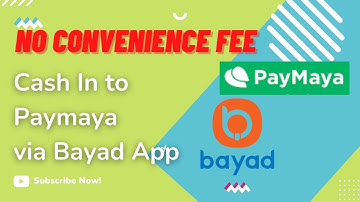 No Convenience Fee! Cash in to Paymaya via Bayad App