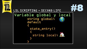 Variable Global y Local - LSL scripting #8(Second Life)