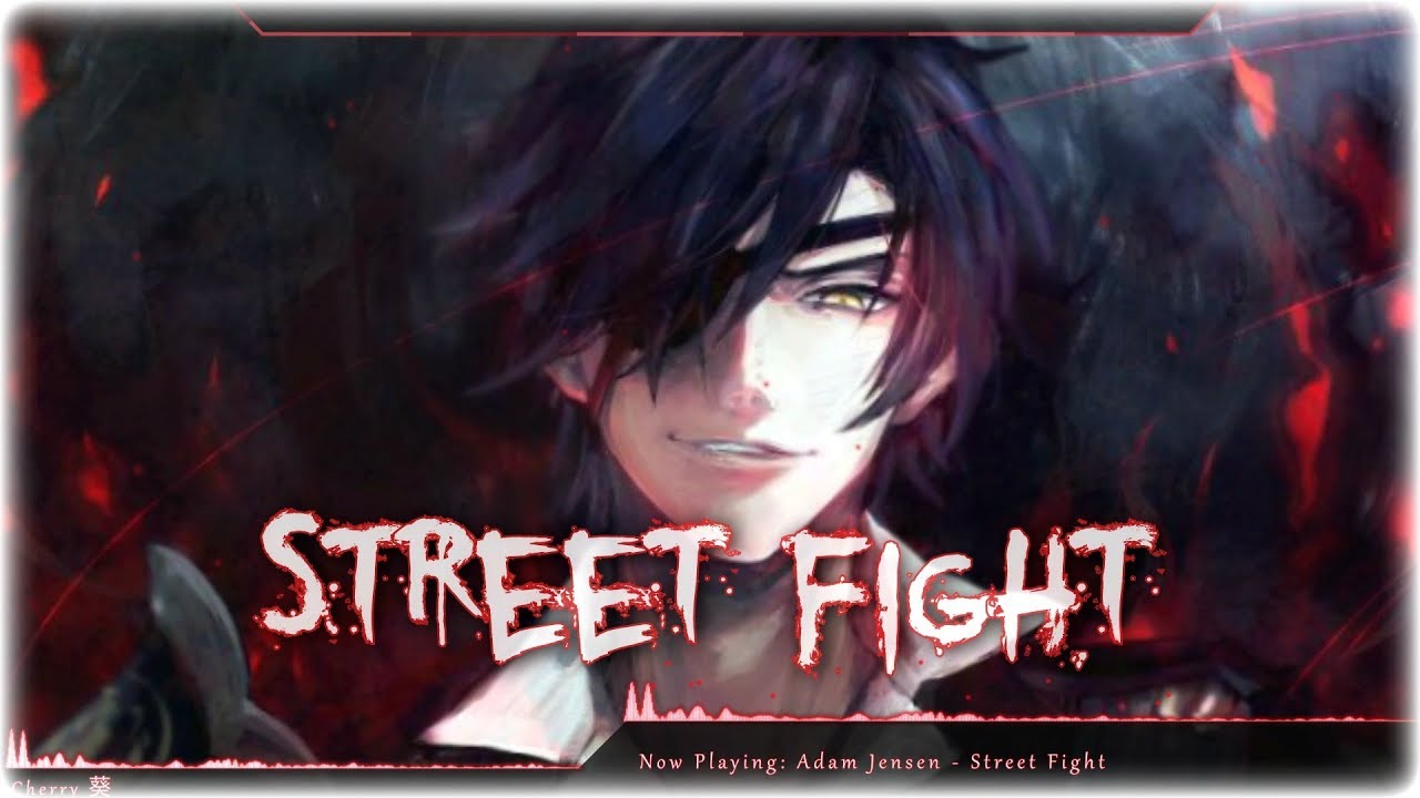 Nightcore   Street Fight