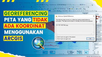 Cara Georeferencing Peta Menggunakan ArcGIS | #BelajarArcGIS #Part2