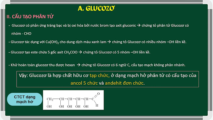 So sánh tính chất hóa học của glucozo và fructozo năm 2024