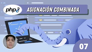 07 - Combined Assignment Operators in PHP - PHP 8 Course from Scratch (Updated)