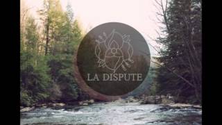 La Dispute- Harder Harmonies