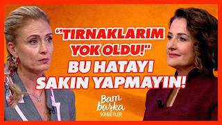 Kalıcı Oje ve Pedikür Tırnaklarınızı Nasıl Yok Ediyor? | BBO Yapım |Ceyda Düvenci