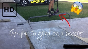 How to grind a rail on a scooter