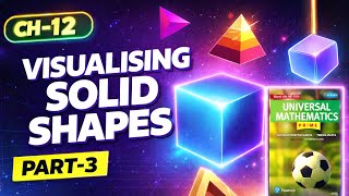 Visualising Solid Shapes | Class 8 Maths | Step-by-Step