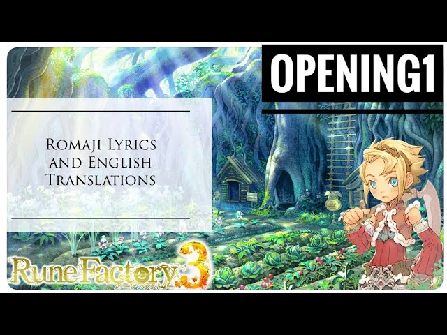 Rune Factory 3 Opening 1 - Happiness (Japan) [Romaji Lyrics With English Translation] class=