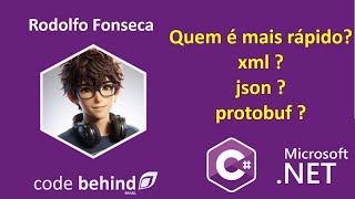 codebehind - Teste de Performance com XML JSON PROTOBUF Net 8
