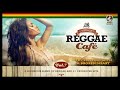 Vintage Reggae Café Trilogy - Official Playlist 2020