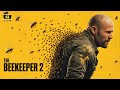 Beekeeper 2 2025 Full Action Movie Jason Statham Dwayne Johnson Dakota Review Facts Fanmade