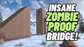 New overpowered zombie proof bridge exploit! 7 days to die 2.4
