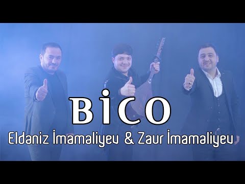 Eldeniz Imameliyev & Zaur Imameliyev - Bico (Yeni Klip 2022)