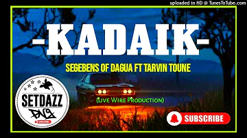 Kadaik(2023)-Segebens Of Dagua Ft Tarvin Toune