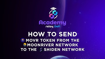 How to bridge Movr tokens from Moonriver to Shiden. (Relay DeFi academy)