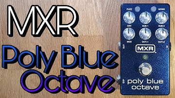 MXR M306 Poly Blue Octave