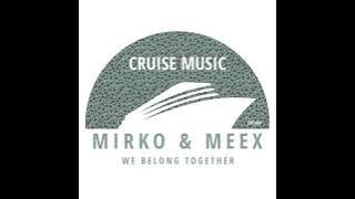 Mirko & Meex - We Belong Together