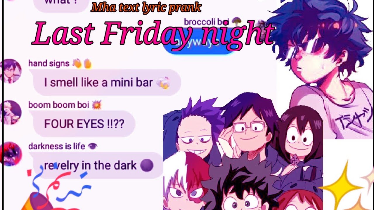 Last Friday night mha dekusquad lyric prank ft. pro heroes,shinkami?