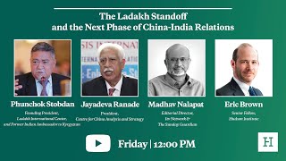 The Ladakh Standoff and the Next Phase of China-India Relations