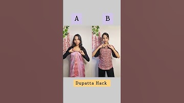 Which Dupatta Hack is best A or B/#hacks #hack #dupatta #fashion #style #styling #shortvideo #shorts