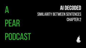 AI Decoded | Chapter 2: Similarity Between Sentences