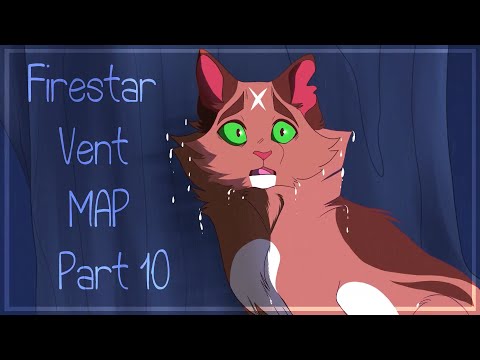Firestar Vent PMV MAP || Part 10
