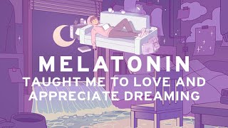 Melatonin Taught Me To Love And Appreciate Dreaming | Video Game Analysis & Retrospective