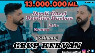 Grup Kervan - Sallama Derdi Güzel Derdine Kurban Dilo Derewe