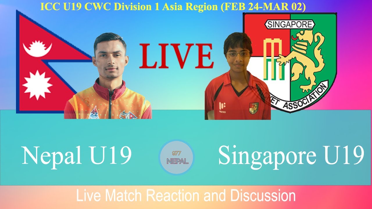 🔴LIVE Nepal U-19 vs Singapore U19 Live Cricket ICC U19 CWC Division 1 Asia Region Qualifier