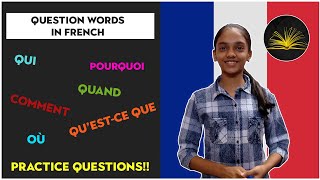 QUESTION WORDS (Interrogative Pronouns)  - Pronoms Interrogatifs