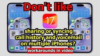 How to turn off call history & voicemail sharing on iOS 17