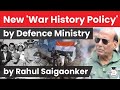 Defence Ministry approves New Policy for Declassification of War History - Defence Current Affairs