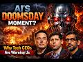 AI’S DOOMSDAY MOMENT? Why Tech CEOs Are Warning Us