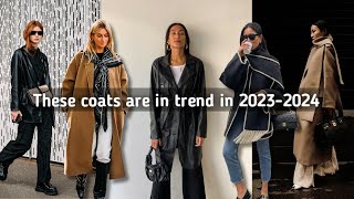 Fall/Winter Coat Trends 2023-2024 to know and buy + outfit ideas