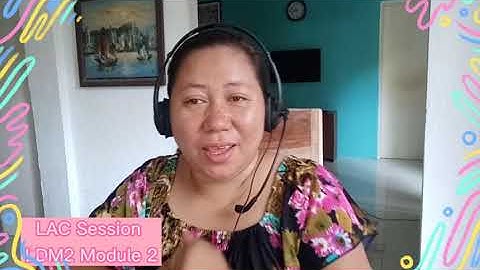 LAC SESSION on LDM Course 2  Learning Delivery Modalities