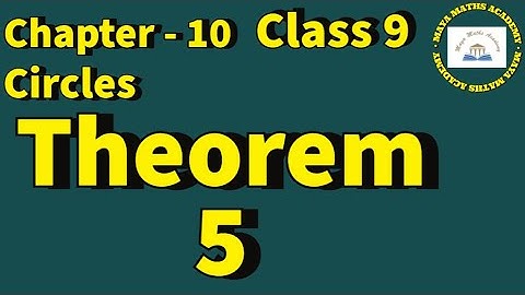 Chapter 10 - Circles, Class IX | Theorem 5